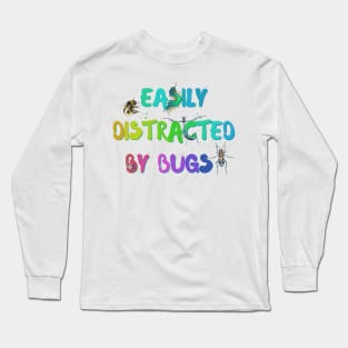 Easily Distracted by Bugs (Rainbow) Long Sleeve T-Shirt